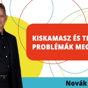 Kiskamasz és tinédzser problémák megoldása